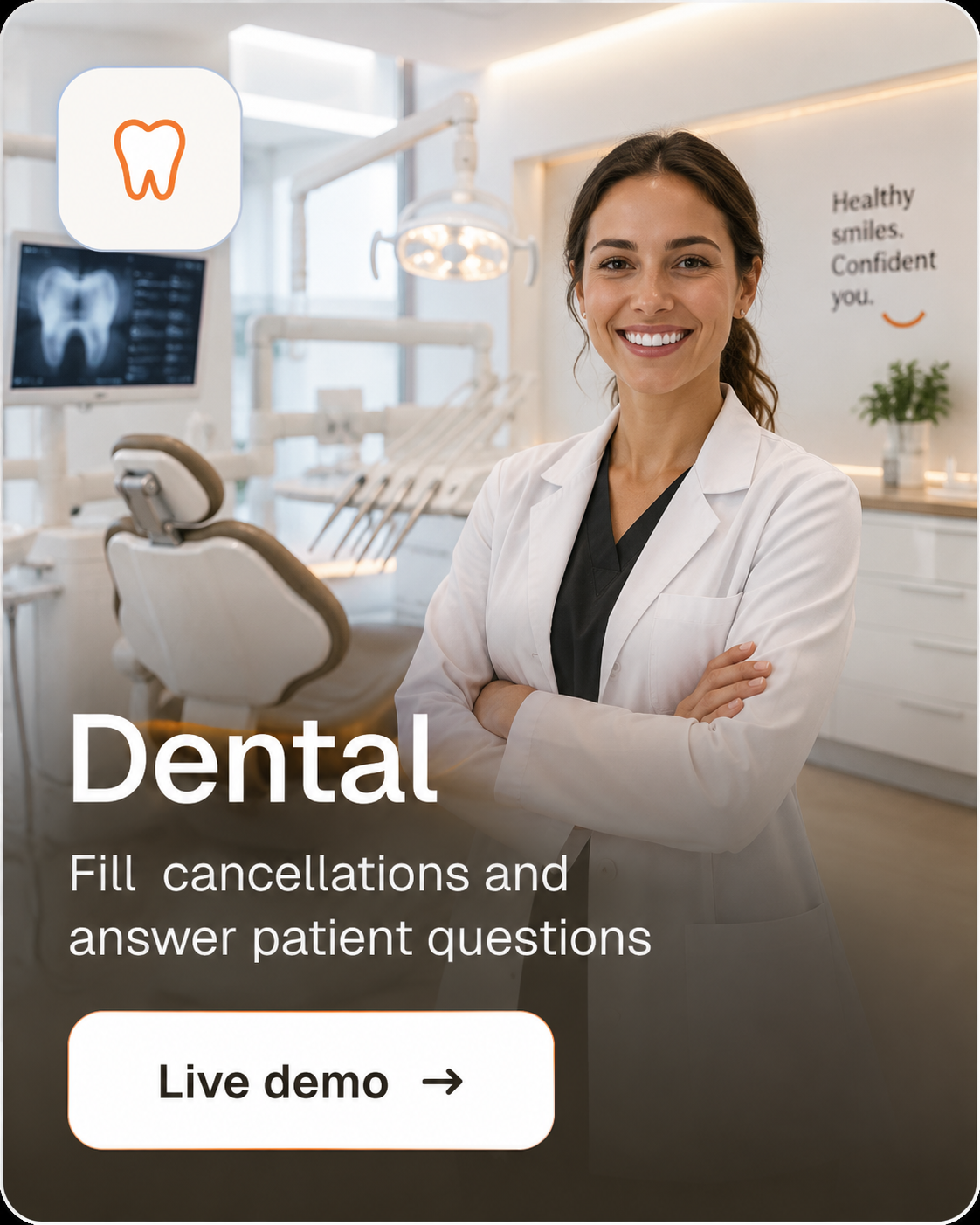 Dental · Fill cancellations and answer patient questions