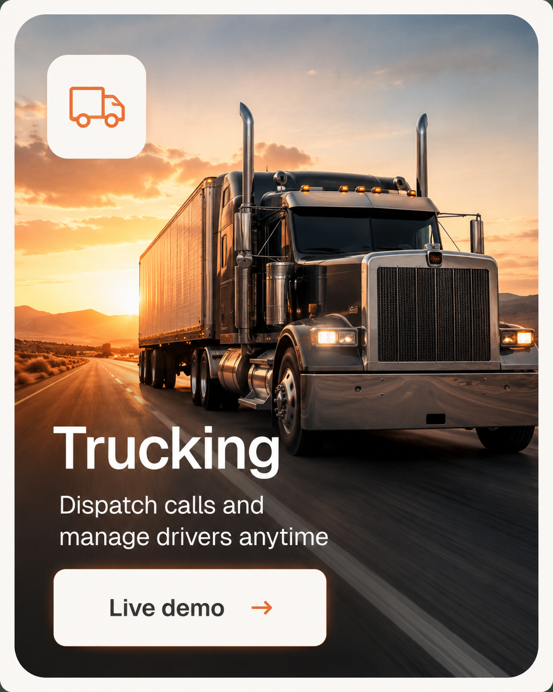 Trucking · Dispatch calls and manage drivers anytime